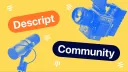 Descript Community banner