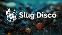 Slug Disco Banner