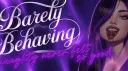 Barely Behaving ¹⁸⁺ banner