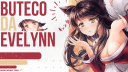 Buteco da Evelynn banner