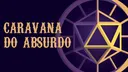 Caravana do Absurdo banner