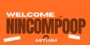 NINCOMPOOP ASYLUM Banner
