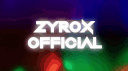 ZYROX OFFICIAL™ || banner