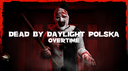 Dead by Daylight Polska - 🕐Overtime Banner