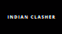 INDIAN CLASHER banner