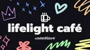 Lifelight Café banner