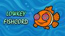 Lowkey Fishcord Banner