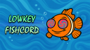 Lowkey Fishcord banner