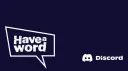 The Have A Word Discord banner