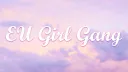 EU Girl Gang ♡ banner