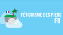 Fétichisme des pieds FR server banner