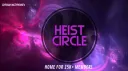 HEIST CIRCLE banner