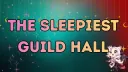 The Sleepiest Guild Hall banner
