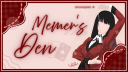 Memer’s Den server banner