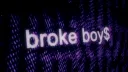 BROKE BOYS banner
