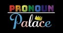 Pronoun Palace banner