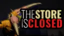 The Store is Closed banner