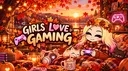 Girls Love Gaming π· banner
