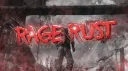RAGE RUST banner