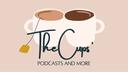 The Cups' Podcasts and More Banner