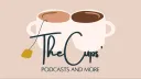 The Cups' Podcasts and More banner