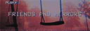Friends and Horrors banner