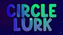 Circle Lurk banner