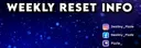 Weekly Reset Info#8916 banner