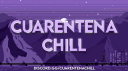 🌠 CUARENTENA CHILL Discord server banner