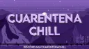 🌠 CUARENTENA CHILL banner