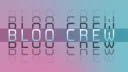 Bloo's Crew banner