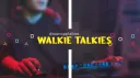 Walkie Talkies banner