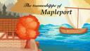 The Towneshippe of Mapleport Banner