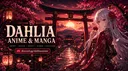🍥 DAHLİA ANİME & MANGA #DEVÇEKİLİŞ banner