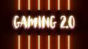 Gaming 2.0 Banner