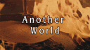 𝐀𝐧𝐨𝐭𝐡𝐞𝐫 𝐖𝐨𝐫𝐥𝐝 banner