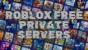 Roblox Private Servers For Free banner