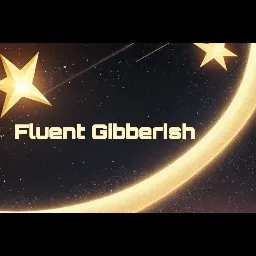 Fluent Gibberish banner