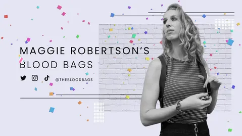 Maggie Robertson’s Blood Bags banner