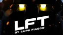LFT by Lupe Fiasco banner