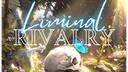 | Liminal Rivalry | Banner
