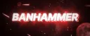 Jake's House of Ban Hammering banner