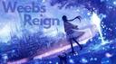 Weeb's Reign Banner