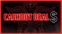 cashout deal$ banner