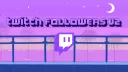 Twitch Followers+ v2 banner