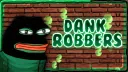 Dank Robbers Discord server banner