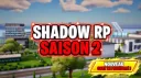 SHADOW RP 🌆 - SAISON 2 🏝 - banner