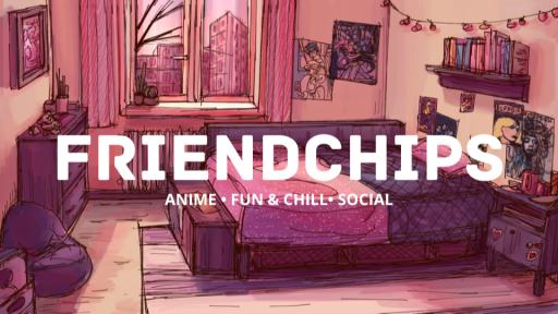 Friendchips | Fun & Chill • Social • Emotes • Anime Discord server banner