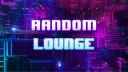 Random Lounge banner