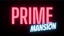 𝑃𝑅𝐼𝑀𝐸 𝑀𝐴𝑁𝑆𝐼𝑂𝑁 Banner